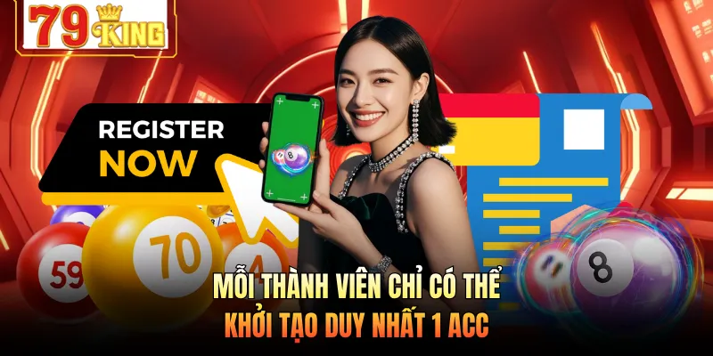 Mỗi thành viên chỉ có thể khởi tạo duy nhất 1 acc
